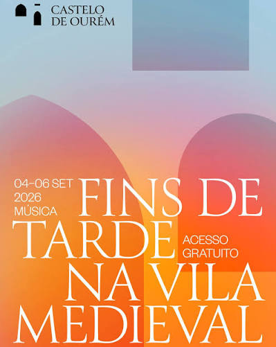 fins de tarde na vila ourem musica 2026